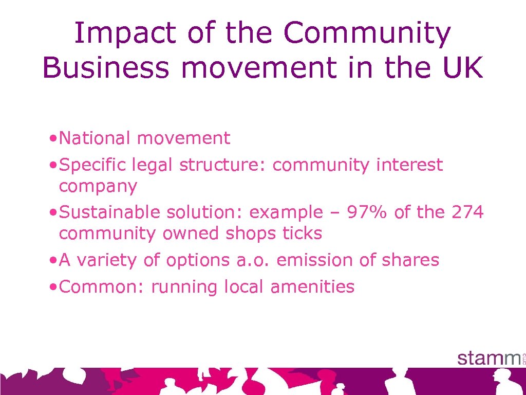 Impact of the Community Business movement in the UK • National movement • Specific