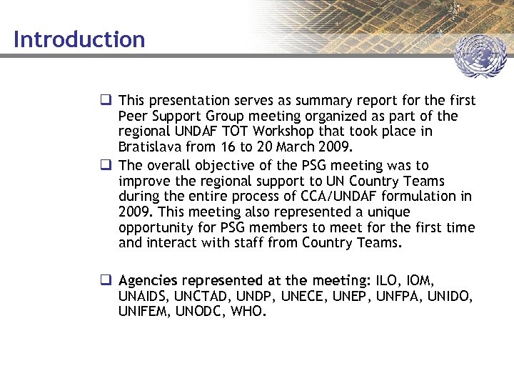 Introduction q This presentation serves as summary report for the first Peer Support Group