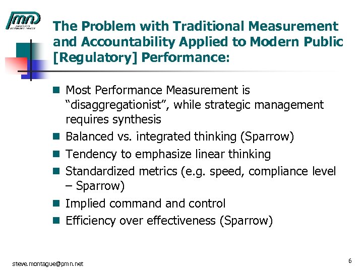 The Problem with Traditional Measurement and Accountability Applied to Modern Public [Regulatory] Performance: n