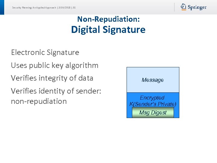 Security Planning: An Applied Approach | 3/19/2018 | 35 Non-Repudiation: Digital Signature Electronic Signature