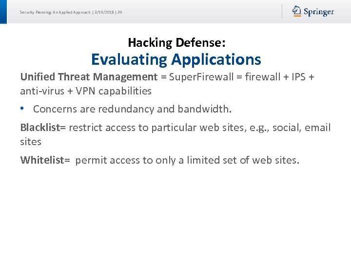 Security Planning: An Applied Approach | 3/19/2018 | 39 Hacking Defense: Evaluating Applications Unified