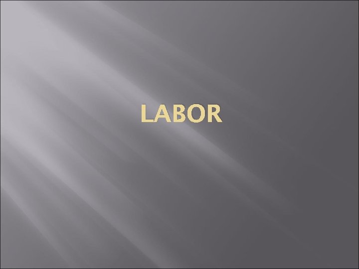 LABOR 