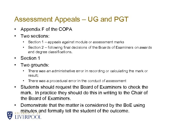 Assessment Appeals – UG and PGT • Appendix F of the COPA • Two