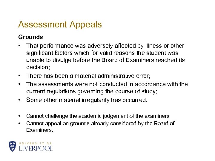 Assessment Appeals Grounds • That performance was adversely affected by illness or other significant
