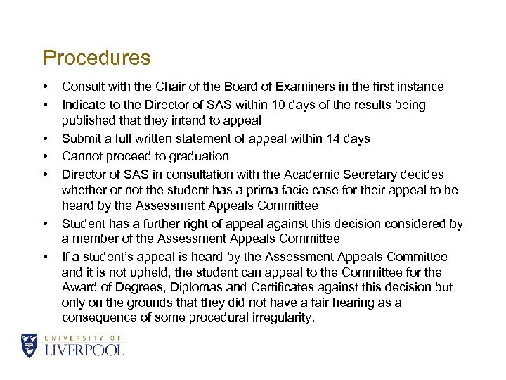 Procedures • • Consult with the Chair of the Board of Examiners in the