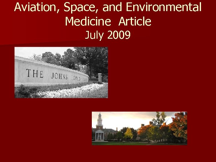 Aviation, Space, and Environmental Medicine Article July 2009 