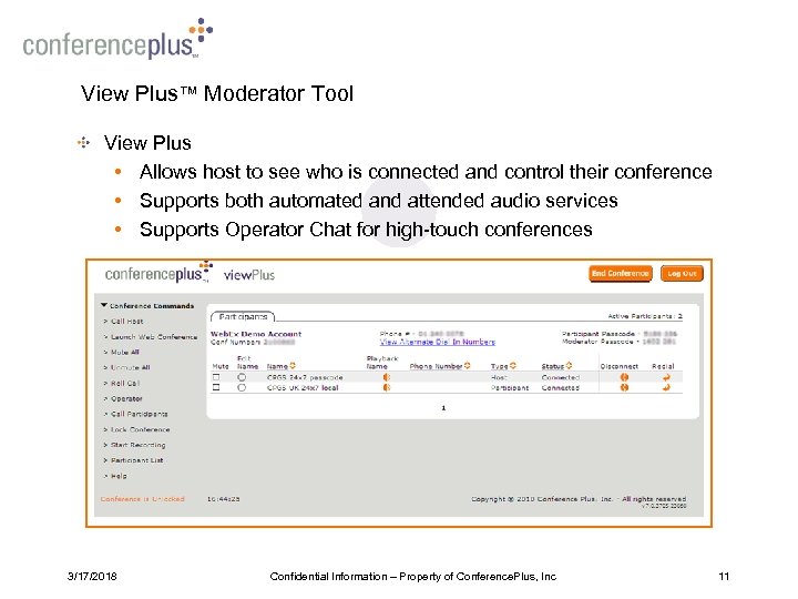 View Plus™ Moderator Tool View Plus • Allows host to see who is connected