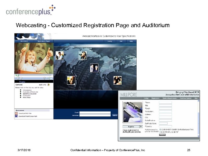 Webcasting - Customized Registration Page and Auditorium 3/17/2018 Confidential Information – Property of Conference.