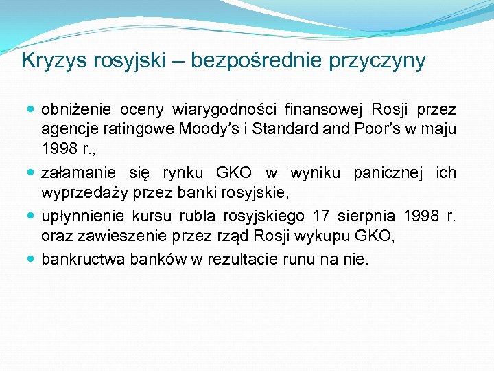 Kryzys rosyjski – bezpośrednie przyczyny obniżenie oceny wiarygodności finansowej Rosji przez agencje ratingowe Moody’s