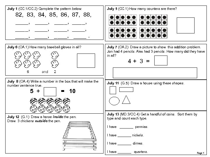 July 1 (CC. 1/CC. 2) Complete the pattern below: 82, 83, 84, 85, 86,