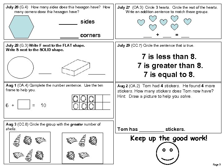 July 26 (G. 4) How many sides does this hexagon have? How many corners