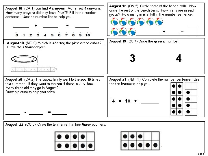 August 16 (OA. 1) Jon had 4 crayons. Mona had 5 crayons. How many