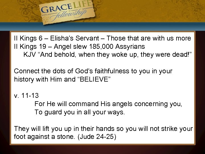 II Kings 6 – Elisha’s Servant – Those that are with us more II