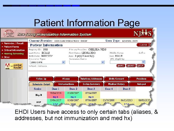 Patient Information Page EHDI Users have access to only certain tabs (aliases, & addresses,