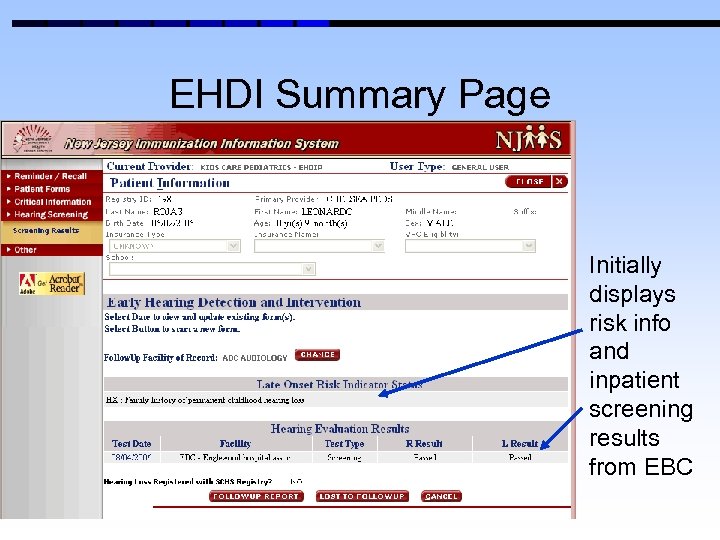 EHDI Summary Page Initially displays risk info and inpatient screening results from EBC 