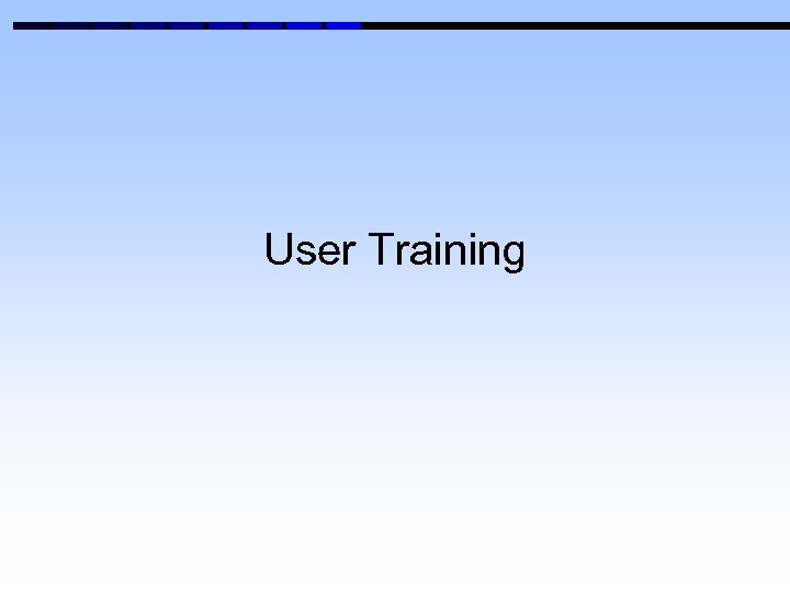 User Training 