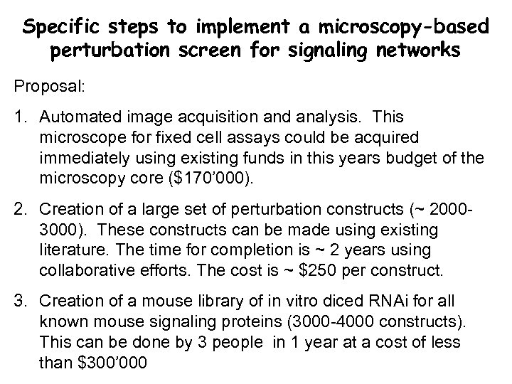 Specific steps to implement a microscopy-based perturbation screen for signaling networks Proposal: 1. Automated