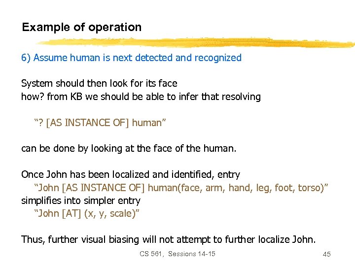 Example of operation 6) Assume human is next detected and recognized System should then