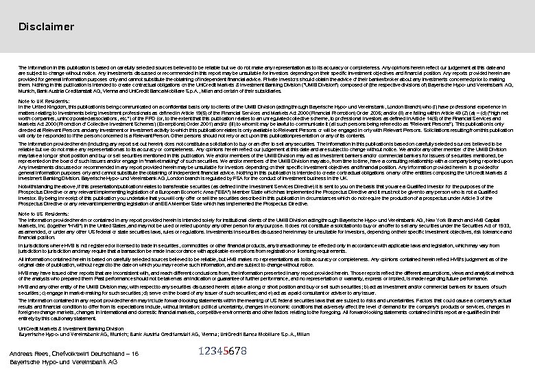 Disclaimer The information in this publication is based on carefully selected sources believed to