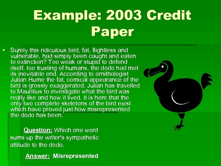Example: 2003 Credit Paper § Surely this ridiculous bird, fat, flightless and vulnerable, had
