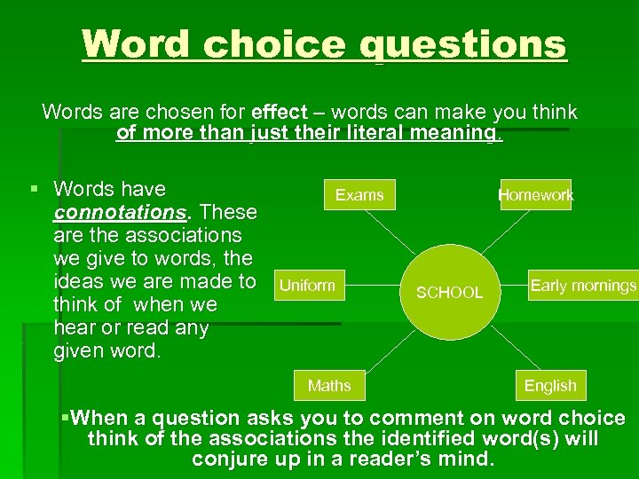 Word choice questions Words are chosen for effect – words can make you think