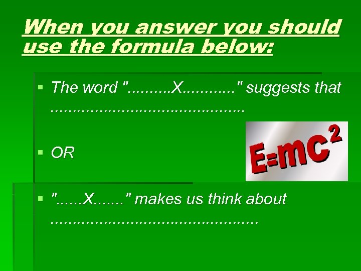 When you answer you should use the formula below: § The word 