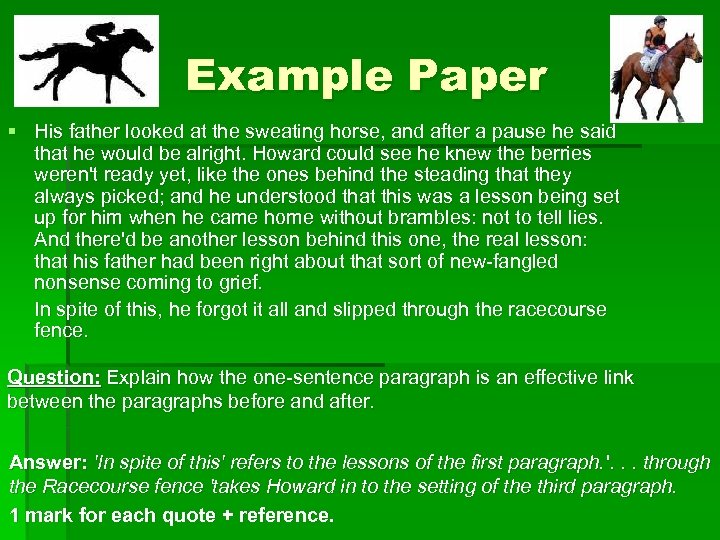 Example Paper § His father looked at the sweating horse, and after a pause