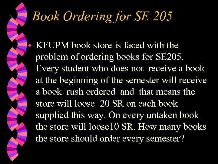 Book Ordering for SE 205 w KFUPM book store is faced with the problem