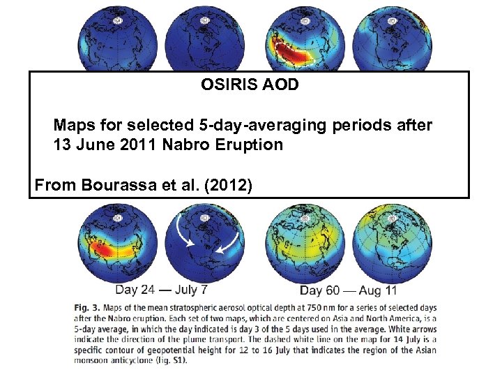 OSIRIS AOD Maps for selected 5 -day-averaging periods after 13 June 2011 Nabro Eruption