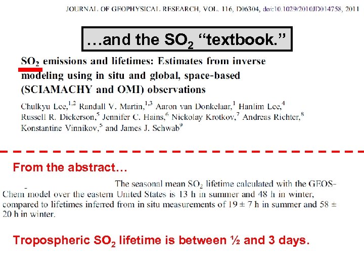 …and the SO 2 “textbook. ” From the abstract… Tropospheric SO 2 lifetime is