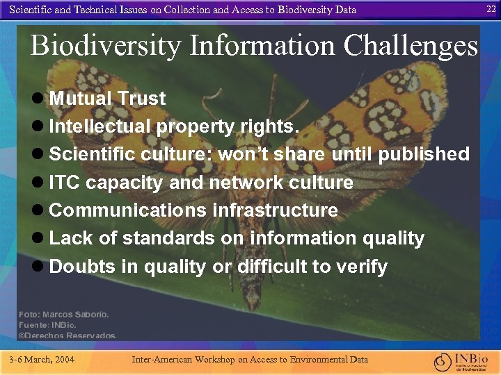 Scientific and Technical Issues on Collection and Access to Biodiversity Data Biodiversity Information Challenges
