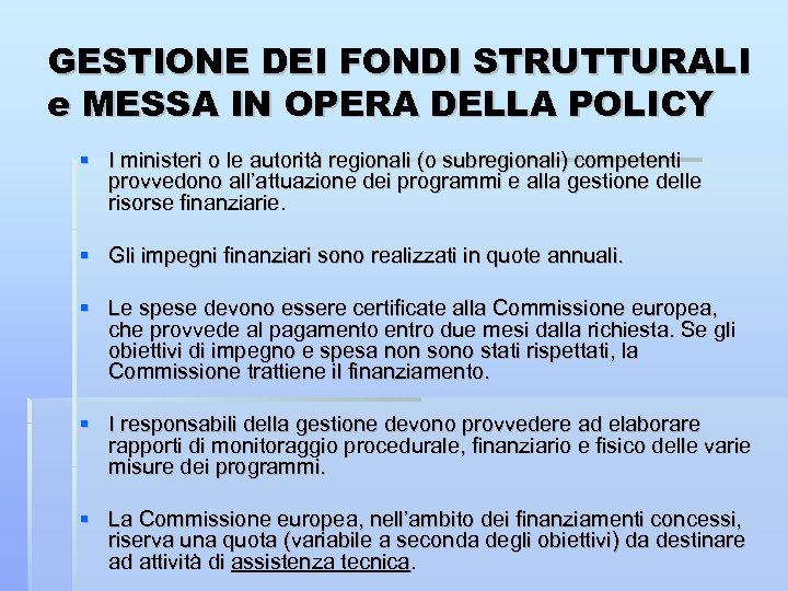GESTIONE DEI FONDI STRUTTURALI e MESSA IN OPERA DELLA POLICY I ministeri o le