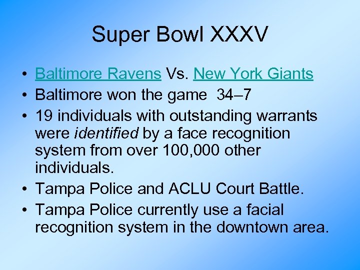Super Bowl XXXV • Baltimore Ravens Vs. New York Giants • Baltimore won the