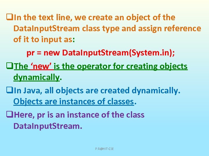 q. In the text line, we create an object of the Data. Input. Stream