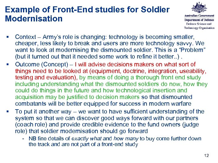 Example of Front-End studies for Soldier Modernisation § Context – Army’s role is changing: