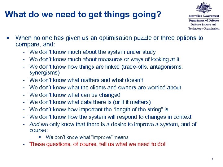 What do we need to get things going? § When no one has given