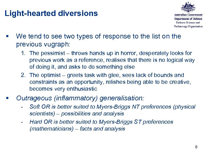 Light-hearted diversions § We tend to see two types of response to the list