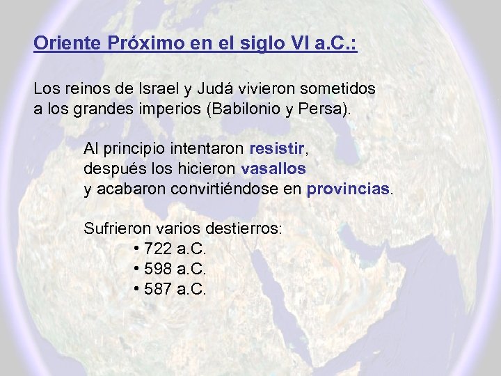 Oriente Próximo en el siglo VI a. C. : Los reinos de Israel y