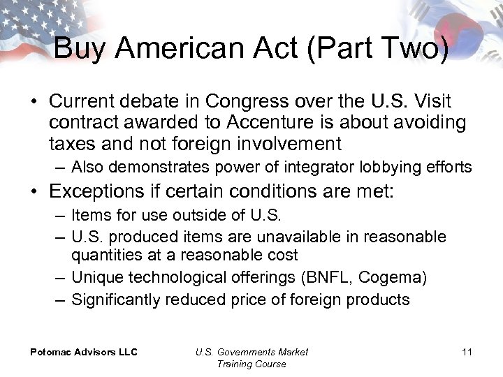 Buy American Act (Part Two) • Current debate in Congress over the U. S.