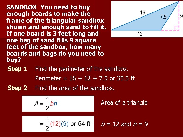 SANDBOX You need to buy enough boards to make the frame of the triangular