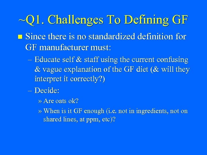 ~Q 1. Challenges To Defining GF n Since there is no standardized definition for