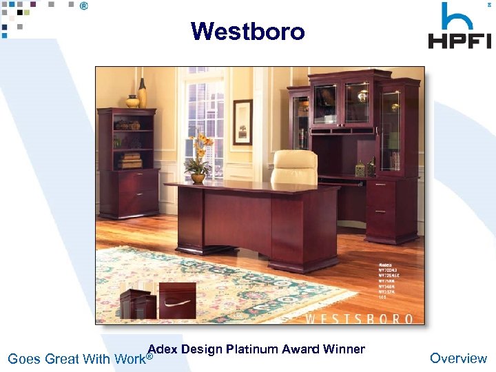 Westboro Goes Great With Adex Design Platinum Award Winner Work® Overview 