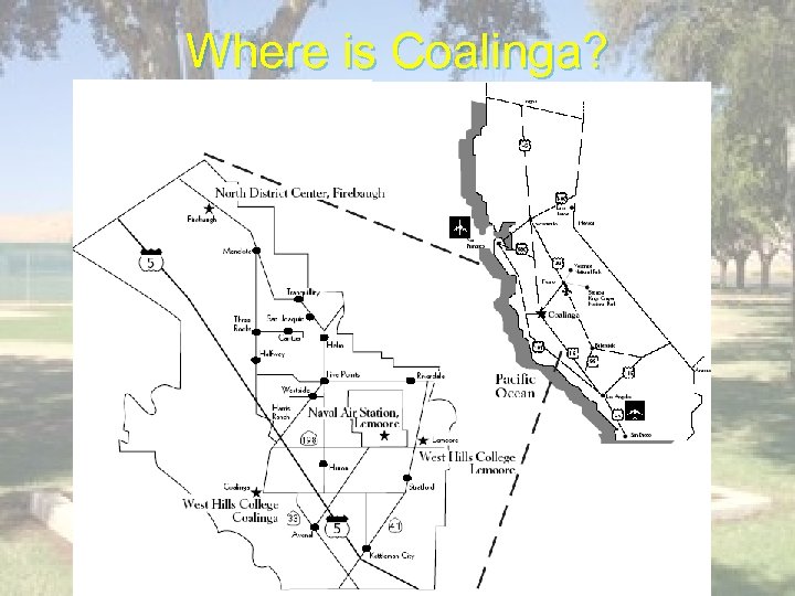 Where is Coalinga? 