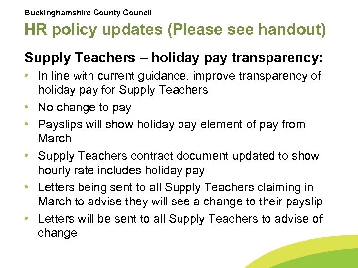 Buckinghamshire County Council HR policy updates (Please see handout) Supply Teachers – holiday pay