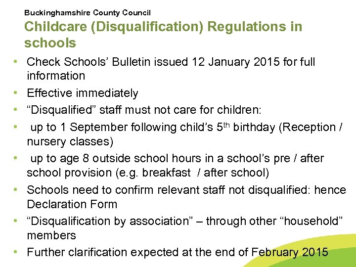 Buckinghamshire County Council Childcare (Disqualification) Regulations in schools • Check Schools’ Bulletin issued 12