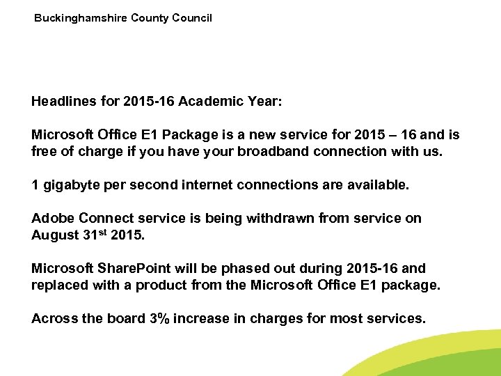 Buckinghamshire County Council Headlines for 2015 -16 Academic Year: Microsoft Office E 1 Package