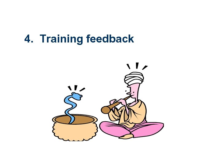 4. Training feedback 