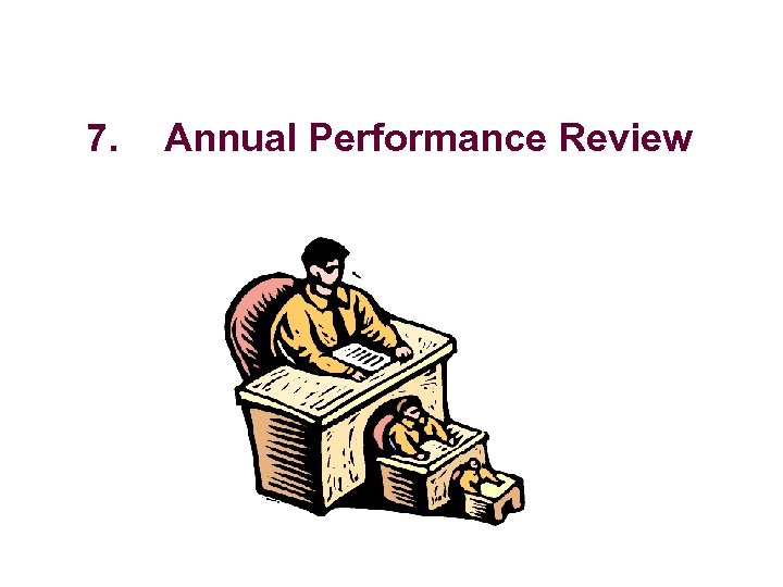 7. Annual Performance Review 