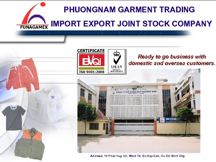 PHUONGNAM GARMENT TRADING PHUONG NAM IMPORT EXPORT JOINT STOCK COMPANY GARMENT JOINT STOCK COMPANY