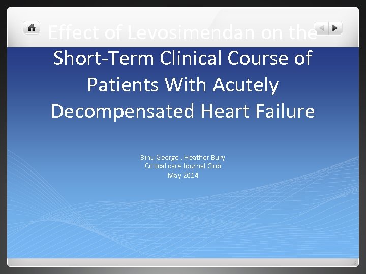 Effect of Levosimendan on the Short-Term Clinical Course of Patients With Acutely Decompensated Heart
